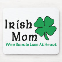 Irish Mom - Wee Bonnie Lass At Heart Mousepad