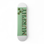Irish Murphy Skateboard