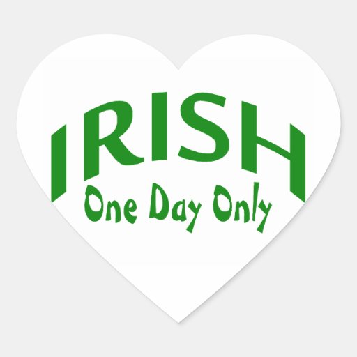 Irish One Day Only Heart Sticker