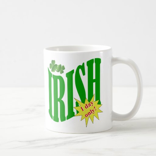 Irish one day only mugs
