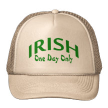 Irish One Day Only Trucker Hat