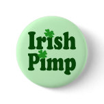 Irish Pimp Buttons