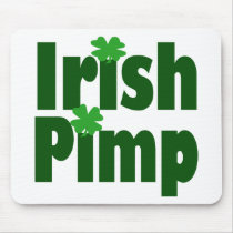 Irish Pimp mousepads