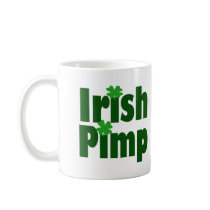 Irish Pimp mugs