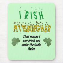 Irish Pittsburgher mousepads