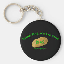 Irish Potato Famine 1845- Never Forget Keychain