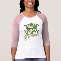 Irish Princess by Shamrockz! t-shirts