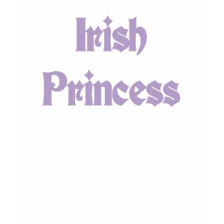 Irish Princess T-shirt shirt
