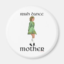 Irish Step Dance Mother - Green Magnet