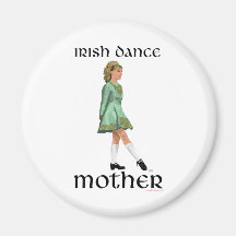 Irish Step Dance Mother - Green Magnets