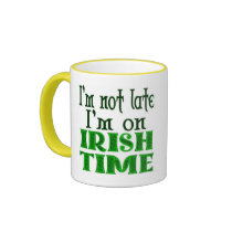 Irish Time Funny Coffee Mug