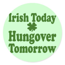 Irish Today Hungover Tomorrow stickers by EllesPlanet Irish Today Hungover Tomorrow stickers