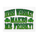 Irish Whiskey Makes Me Friskey Postcard