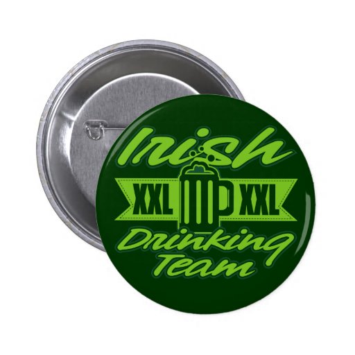 Irish XXL Drinking Team Pinback Buttons