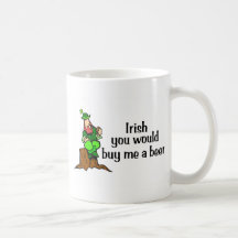 Irish You Would Buy Me A Beer Leprechaun Coffee Mug