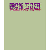 IRON TIGER, Women Self Defense t-shirts by sfauteam IRON TIGER, Women Self Defense t-shirts