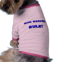 Iron Workers Rule! pet clothing