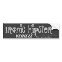 Ironic Hipster Bumper Sticker 2