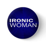 Ironic Woman buttons