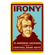 Irony is Andrew Jackson Premium Flexi Magnet magnets