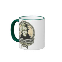 Irony Is Jackson On A Central Bank Note Mug by Libertymaniacs Irony Is Jackson On A Central Bank Note Mug