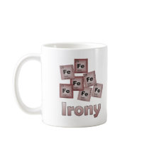 Irony Coffee Mugs