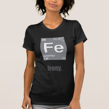 Irony T Shirts