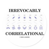 Irrevocably Correlational (Correlation Statistics) Sticker