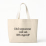 IRS Agent Tote Bag