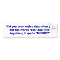 IRS - bumper sticker bumper stickers