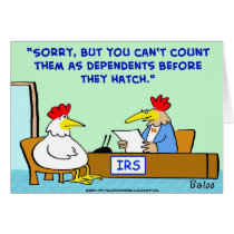 IRS CHICKENS DEPENDENT HATCH cards by rexfmay IRS CHICKENS DEPENDENT HATCH cards