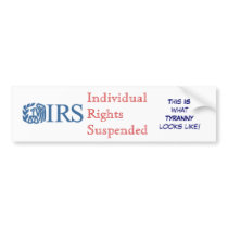 IRS Individual Rights Suspended Bumper Stickers