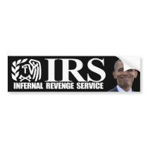 IRS Infernal Revenge Service - Anti Obama Bumper Sticker