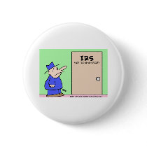 IRS NO TURNING BACK buttons by rexfmay IRS NO TURNING BACK buttons