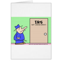 IRS NO TURNING BACK cards by rexfmay IRS NO TURNING BACK cards