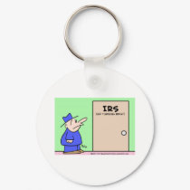 IRS NO TURNING BACK keychains by rexfmay IRS NO TURNING BACK keychains
