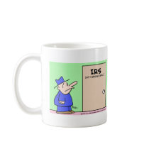 IRS NO TURNING BACK mugs by rexfmay IRS NO TURNING BACK mugs