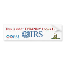 IRS Scandal 2013 Bumper Stickers
