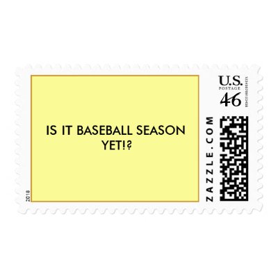 IS IT BASEBALL SEASON YET!? Postage