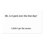 Is it park over the line day? business cards