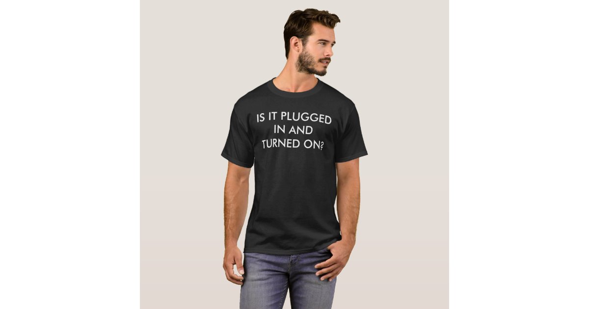 plugged in t shirt