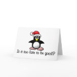 Is It Too Late To Be Good? Card