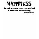 is not a state to arrive at, but a manner of tr... t-shirts