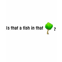 Is that a fish in that tree? t-shirts