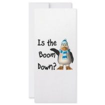 Is the boom down? With penguin Personalized Rack Card