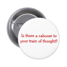 Is there a caboose to your train of thought? pins