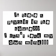 Is there a psychic in the house??? posters