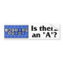 Is there an "A"?  - Impeach Obama Bumper Sticker