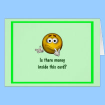 "Is There Money Inside.." Graduation Greeting [a] cards