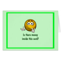 "Is There Money Inside.." Graduation Greeting [a] Greeting Cards